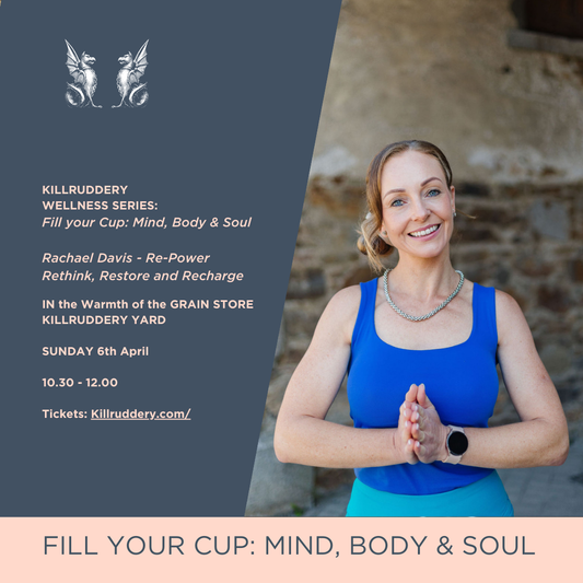 KILLRUDDERY WELLNESS SERIES: REPOWER ME- MOVEMENT & MINDFULNESS TO RETHINK, RESTORE & RECHARGE