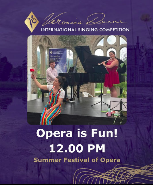 SUMMER FESTIVAL OF OPERA: OPERA IS FUN!